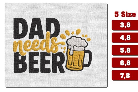 Dad Needs Beer Machine Embroidery Design Review